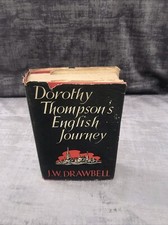 Dorothy Thomson’s English Journey By James Wedgwood Drawbell 1942 DJ HB Collins