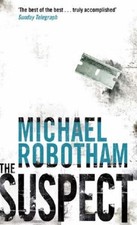 The Suspect By Michael Robotham. 9780751534795