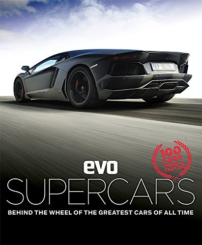 Evo supercars behind the - evo:,