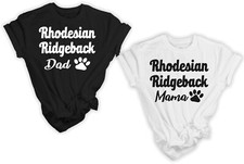 T-Shirt Mama or Dad Rhodesian
