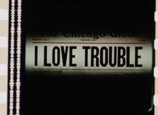 I Love Trouble, 1994, 35mm