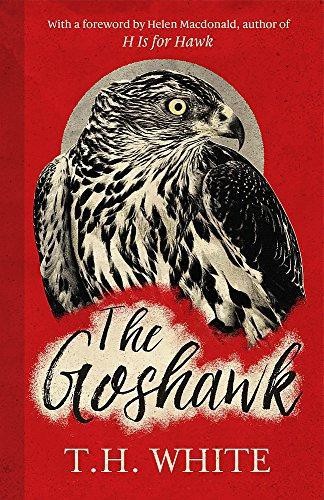 The goshawk with foreword - goshawk:,