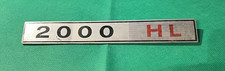 2000 HL - VINTAGE METAL CAR BADGE / EMBLEM - 230 X 32  MM