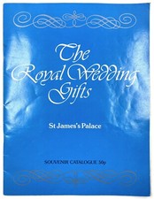 THE ROYAL WEDDING GIFTS SOUVENIR CATALOGUE - Prince & Princess of Wales, 1981