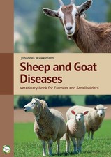 Sheep and Goat Diseases: Veterinary Book for Farmers and Smallholders: Veterinar
