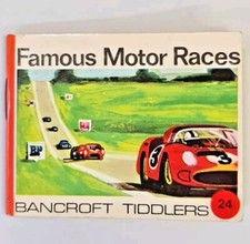 Bancroft Tiddlers - Famous Motor Races No 24