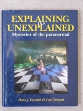 Explaining the Unexplained: Mysteries of the Paranormal By H.J. .9781853751042