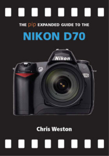 Nikon d70 the expanded - (the,