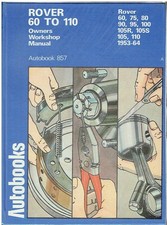 ROVER P4 60 75 80 90 95 100 105S 105R 110 (1953-64) OWNERS WORKSHOP MANUAL *VGC*