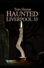 Haunted Liverpool 35