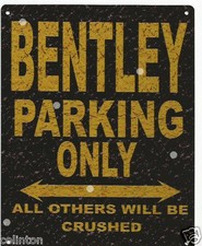 BENTLEY PARKING METAL SIGN