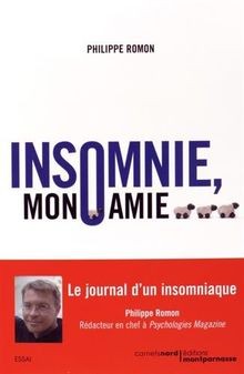 Insomnie mon amie philippe - mon,