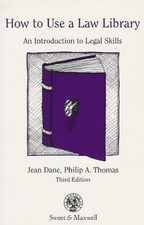 How to Use a Law Library: an Introduction to Legal Skills: An Introduction to Le