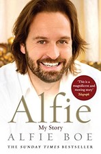 Alfie: My Story by Alfie Boe