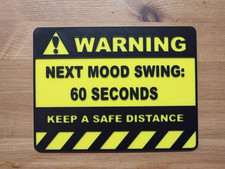 Warning Mood Swing Sign |