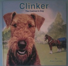 Clinker The Coalman's Dog Children's Book By Ann Curran Of Ragtail Airedales