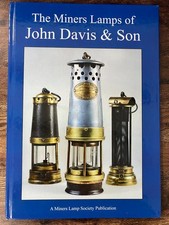 THE MINERS LAMPS OF JOHN DAVIS & SON