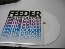 Feeder Find The Colour 7'' Vinyl.Unplayed
