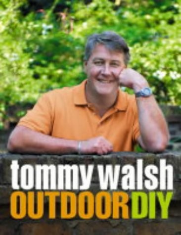 Tommy walsh outdoor diy - tommy,