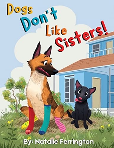 Dogs don like sisters - don't,