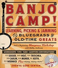 Banjo Camp! : Learning, Picking and Jamming with Bluegrass and Ol