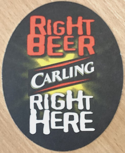 Carling right beer here - right,