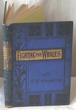 FIGHTING THE WALES by R.M.BALLANTYNE 1886