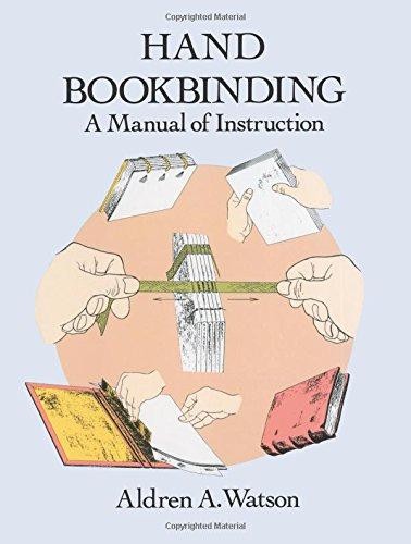 Hand bookbinding manual of - bookbinding:,