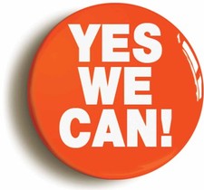 YES WE CAN BADGE BUTTON PIN