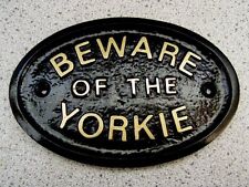 YORKSHIRE TERRIER YORKIE -  BEWARE PLAQUE DOG SIGN (Gold or Silver Lettering)