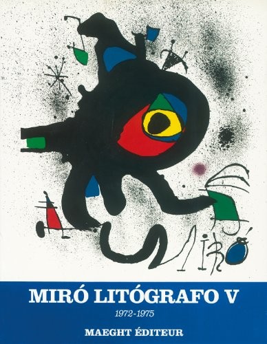 Miró lithographs 1972 - miró, 1972-1975