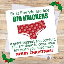 Funny BIG KNICKERS Christmas Card Best Friend BFF Mate Adult Humour Joke Women