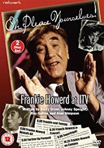 Please yourselves frankie - oh,