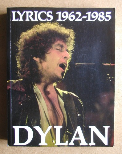 Bob dylan lyrics 1962 - bob, 1962-1985
