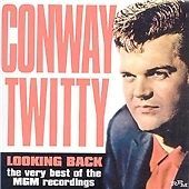 Conway twitty looking back - conway,