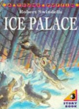 Ice Palace (Young Puffin) By Robert Swindells