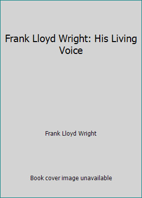 Frank lloyd wright his - frank,