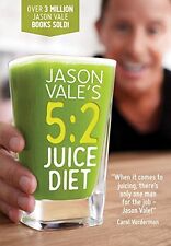 Jason Vale's 5:2 Juice Diet By Jason Vale