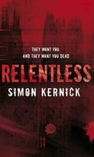 Relentless by Kernick, Simon