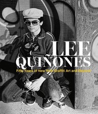 Lee Quiones: Fifty Years of New York Graffiti Art and Beyond - 9788862088114