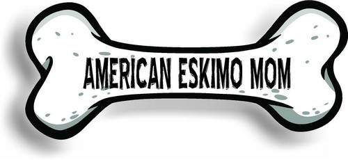 Dog mom american eskimo bone - dog,