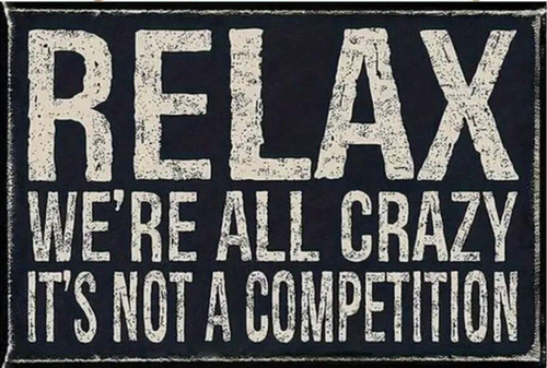 Relax all crazy s - we're, it's