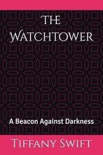 The Watchtower: A Beacon