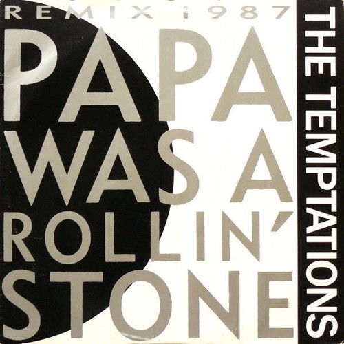 The temptations papa was - papa,