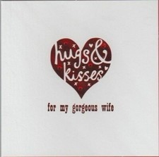 My Gorgeous Wife Card Hugs &