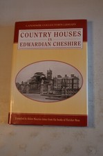 COUNTRY HOUSES IN EDWARDIAN CHESHIRE COMPILED BY HELEN MAURICE-JONES HARDBACK
