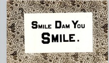 SMILE DAM YOU SMILE, QUOTE