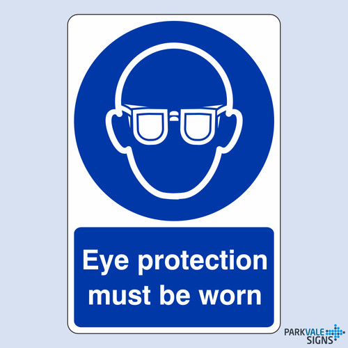 Eye protection must - eye, worn