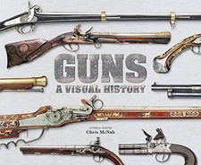 Guns A Visual History - DK