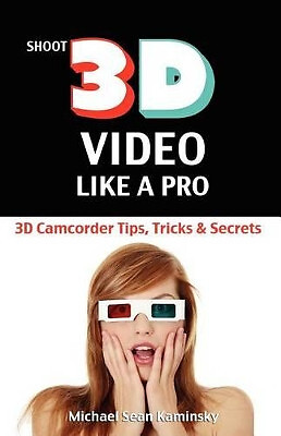 Shoot video like pro 3d - a,
